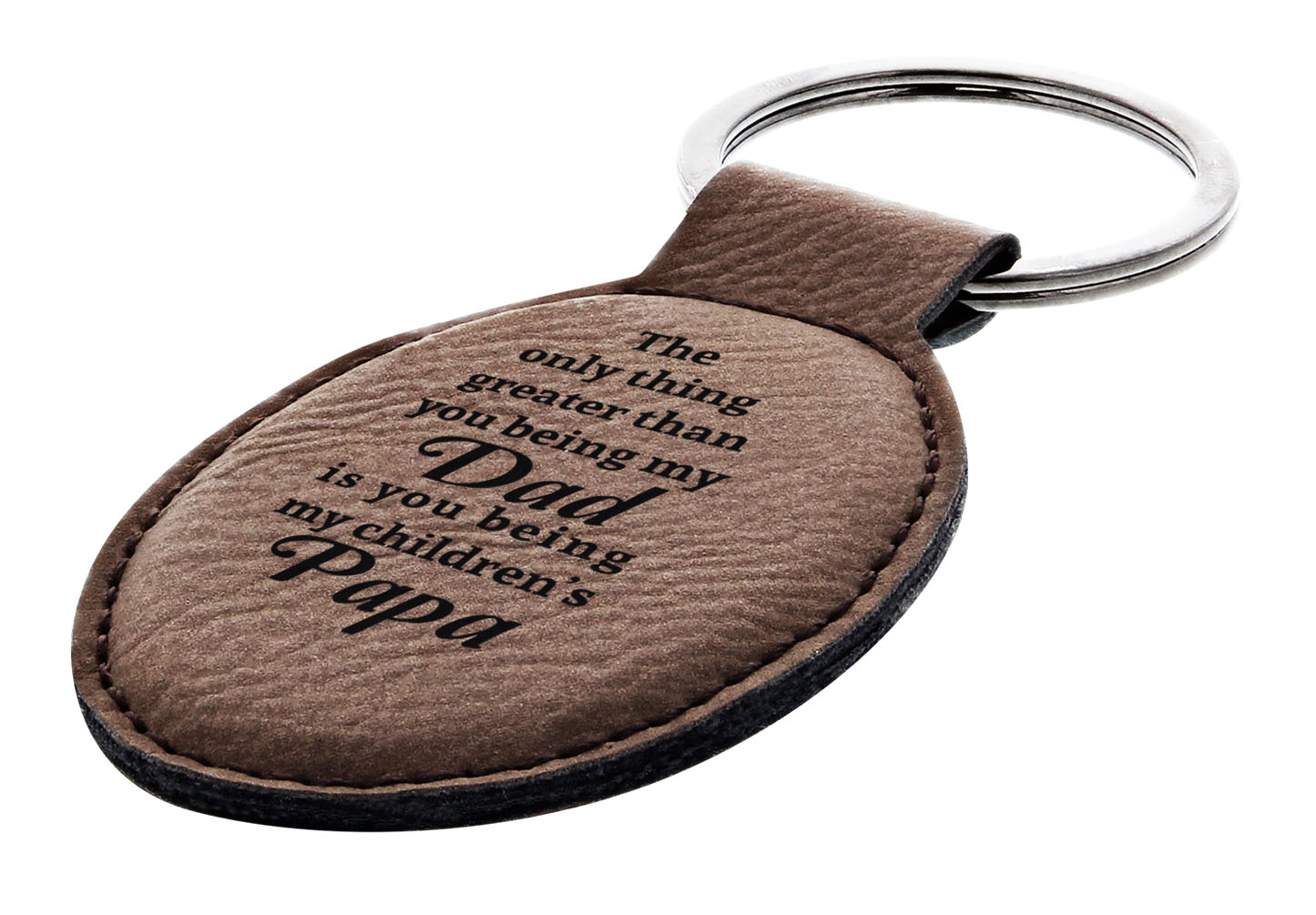 Only Thing Greater Than You Being My Dad Being My Childrens Papa Leather Oval Keychain Key Tag Brown